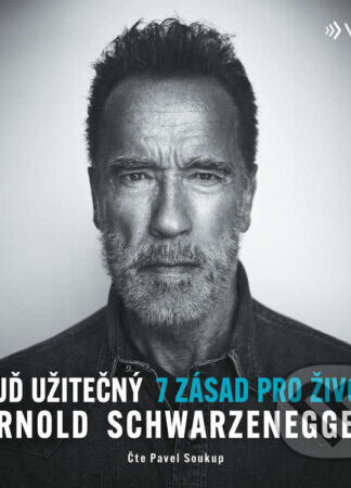 Buď užitečný-Arnold Schwarzenegger