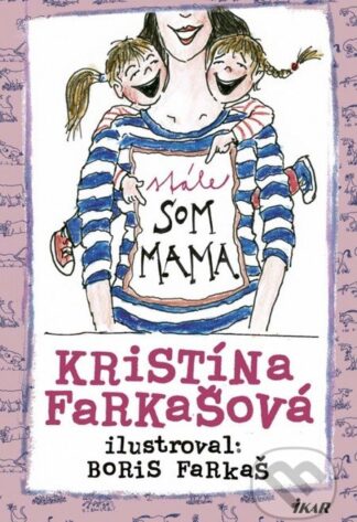 Stále som mama-Kristína Farkašová