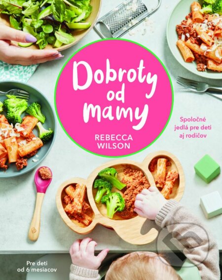 Dobroty od mamy-Rebecca Wilson